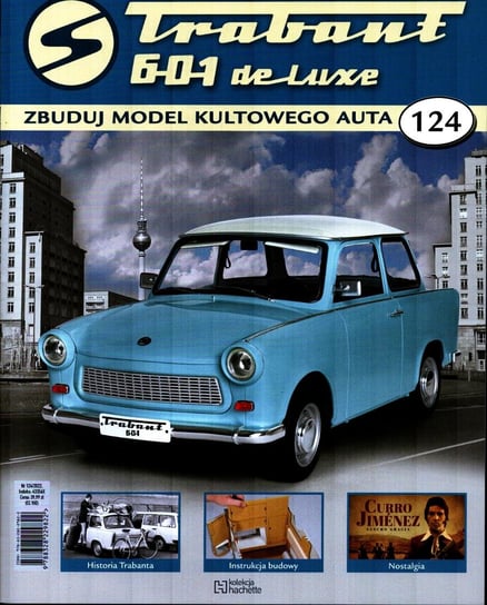 Trabant 601 De Luxe Zbuduj Model Kultowego Auta Nr 124 Hachette Polska Sp. z o.o.