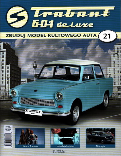 Trabant 601 De Luxe Zbuduj Model Kultowego Auta Nr 21 Hachette Polska Sp. z o.o.