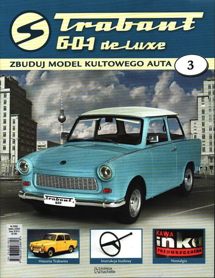 Trabant 601 De Luxe Zbuduj Model Kultowego Auta Nr 3 Hachette Polska Sp. z o.o.