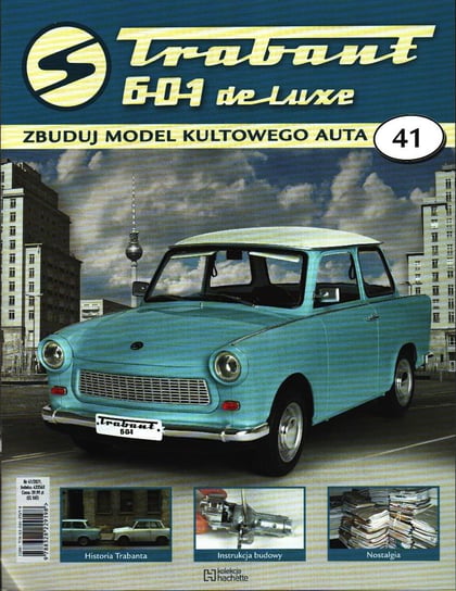 Trabant 601 De Luxe Zbuduj Model Kultowego Auta Nr 41 Hachette Polska Sp. z o.o.