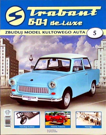 Trabant 601 De Luxe Zbuduj Model Kultowego Auta Nr 5 Hachette Polska Sp. z o.o.
