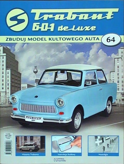 Trabant 601 De Luxe Zbuduj Model Kultowego Auta Nr 64 Hachette Polska Sp. z o.o.