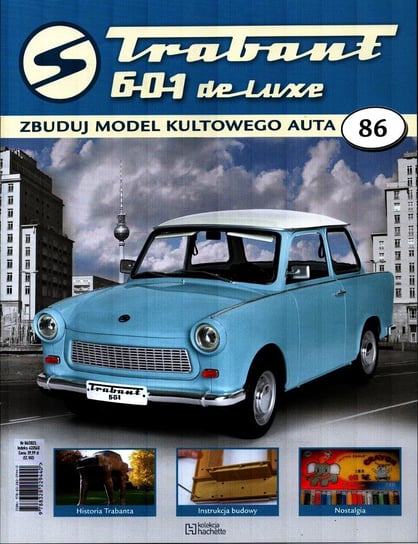 Trabant 601 De Luxe Zbuduj Model Kultowego Auta Nr 86 Hachette Polska Sp. z o.o.