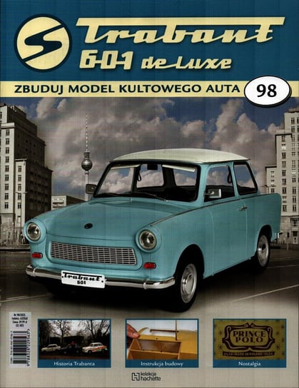 Trabant 601 De Luxe Zbuduj Model Kultowego Auta Nr 98 Hachette Polska Sp. z o.o.