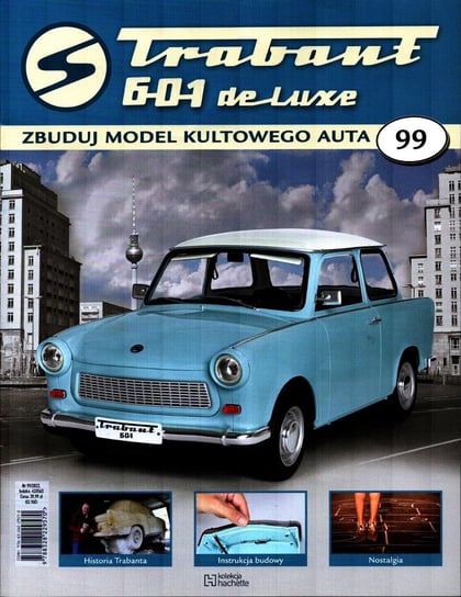 Trabant 601 De Luxe Zbuduj Model Kultowego Auta Nr 99 Hachette Polska Sp. z o.o.