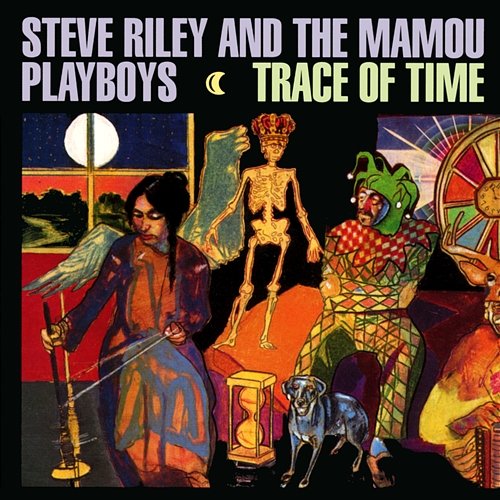 Trace Of Time Steve Riley & The Mamou Playboys