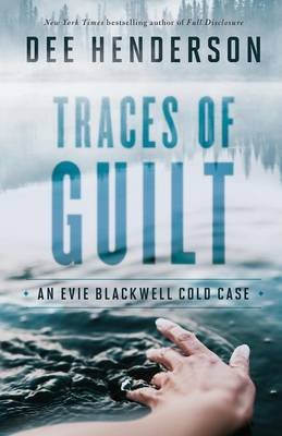 Traces of Guilt Henderson Dee