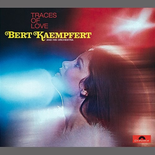 Traces Of Love Bert Kaempfert