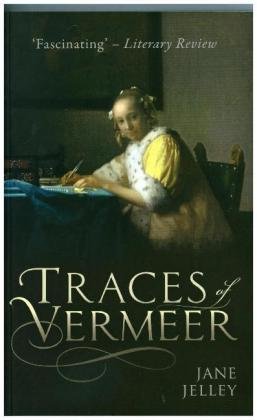 Traces of Vermeer Jelley Jane