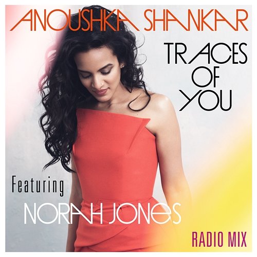 Traces Of You Anoushka Shankar feat. Norah Jones