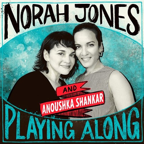 Traces of You Norah Jones, Anoushka Shankar