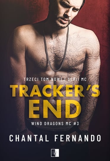 Tracker's End. Wind Dragons MC. Tom 3 Fernando Chantal