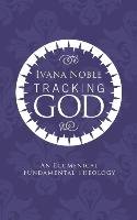 Tracking God Noble Ivana