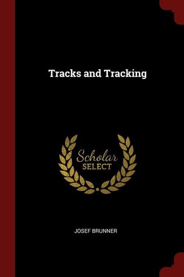 Tracks and Tracking Brunner Josef