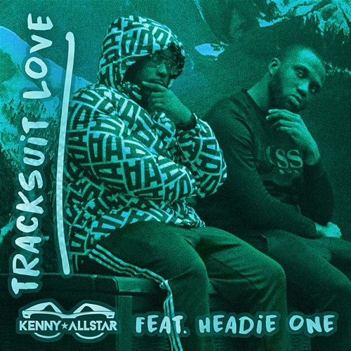 Tracksuit Love Kenny Allstar feat. Headie One