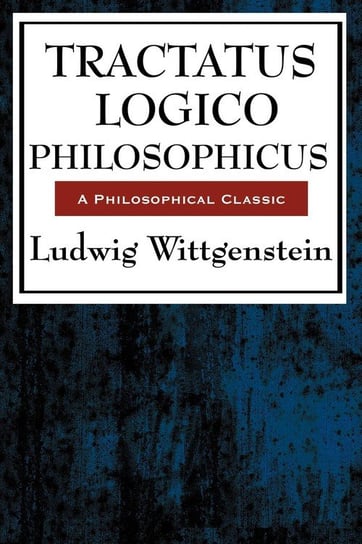 Tractatus Logico Philosophicus Wittgenstein Ludwig