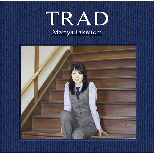 TRAD Mariya Takeuchi