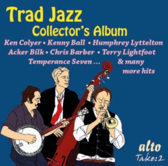 Trad Jazz UK: Collector's Album Various Artists
