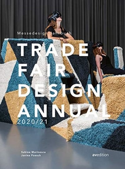 Trade Fair Annual 202021: The Standard Reference Work in the Trade Fair Design World Sabine Marinescu, Janina Poesch
