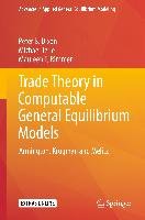 Trade Theory in Computable General Equilibrium Models Dixon Peter B., Jerie Michael, Rimmer Maureen T.