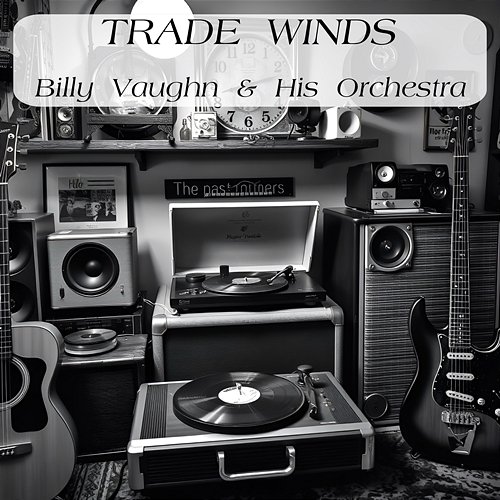 Trade Winds Billy Vaughn And His Orchestra