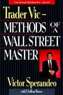Trader Vic--Methods of a Wall Street Master Sperandeo Victor