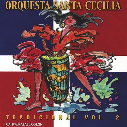 Tradicional Vol. 2 Orquesta Santa Cecilia feat. Rafael Colón