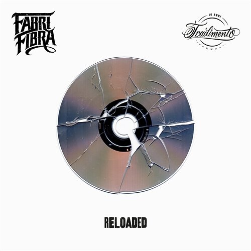 Tradimento 10 Anni - Reloaded Fabri Fibra