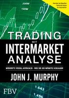 Trading mit Intermarket-Analyse Murphy John J.