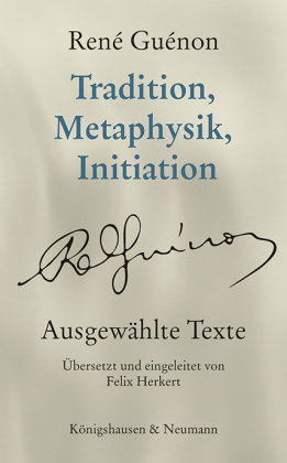 Tradition, Metaphysik, Initiation Königshausen & Neumann