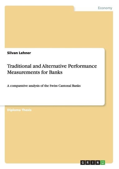 Traditional and Alternative Performance Measurements for Banks Lehner Silvan