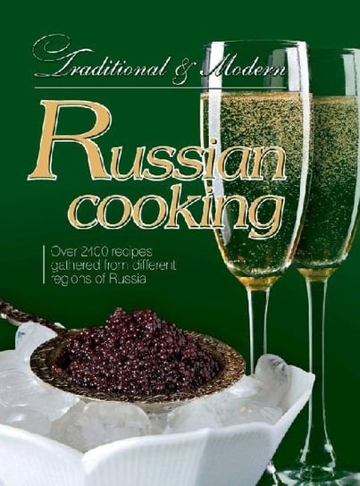 Traditional and modern. Russian cooking Łukasik Inna, Sado Agnieszka