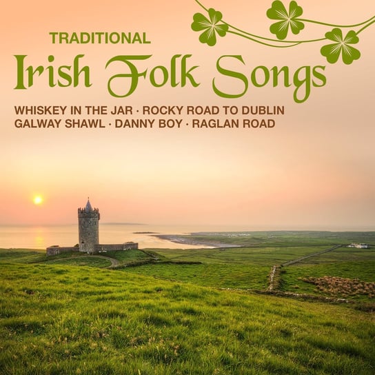 Traditional Irish Folk Songs Various Artists