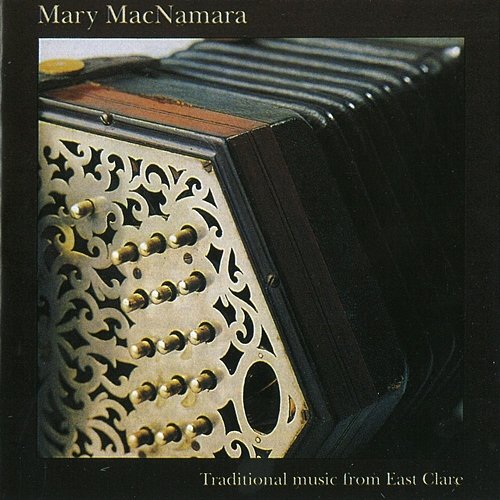Traditional Music from East Clare Mary MacNamara