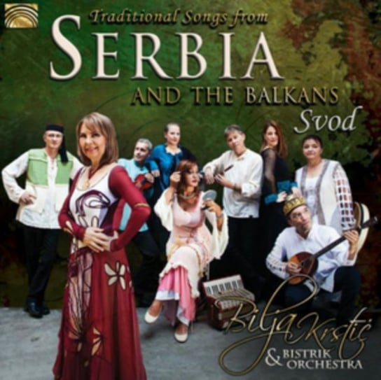 Traditional Songs From Serbia And The Balkans Bilja Krstić, Bistrik Orchestra