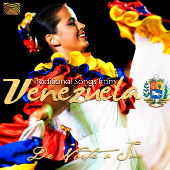 Traditional Songs from Venezuela De Norte a Sur
