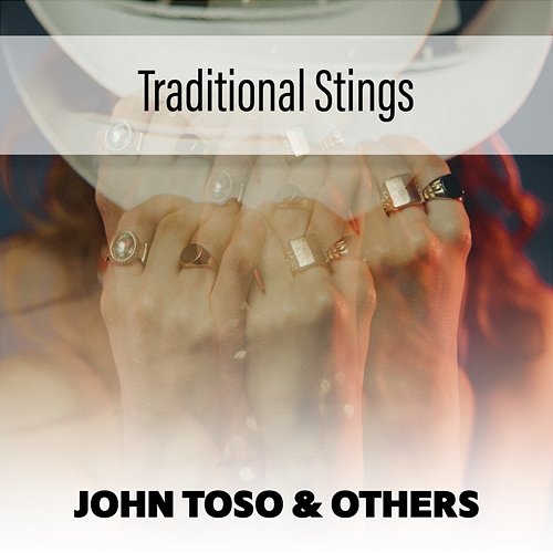 Traditional Stings John Toso & Others