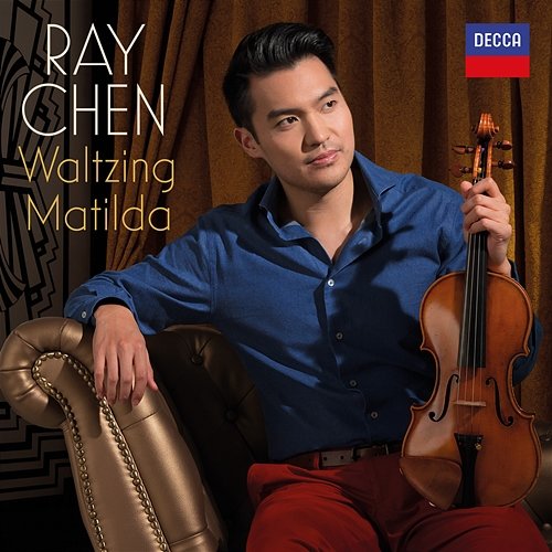 Traditional: Waltzing Matilda (Arr. Koncz) Ray Chen, Made In Berlin