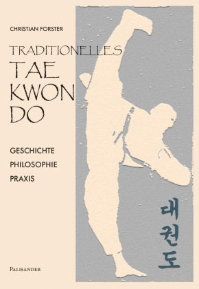 Traditionelles Taekwon-Do Palisander Verlag