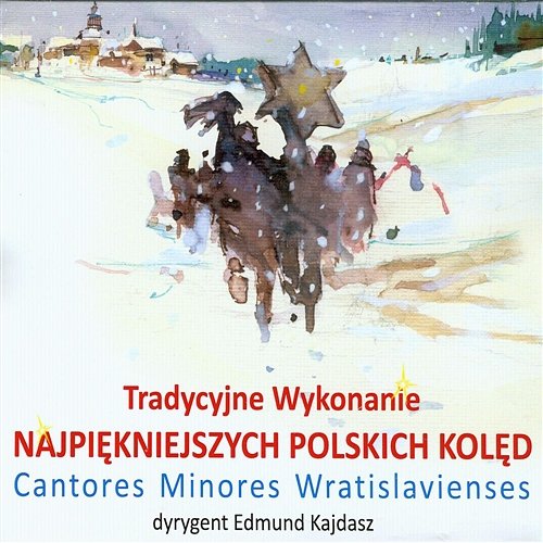 Tradycyjne wykonanie najpiękniejszych polskich kolęd Cantores Minores Wratislavienses