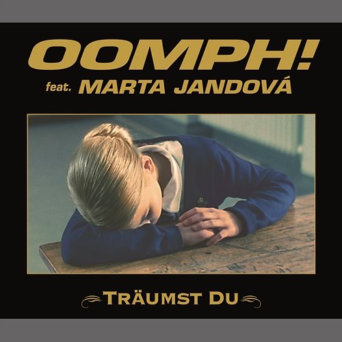 Träumst Du Oomph! feat. Marta Jandová