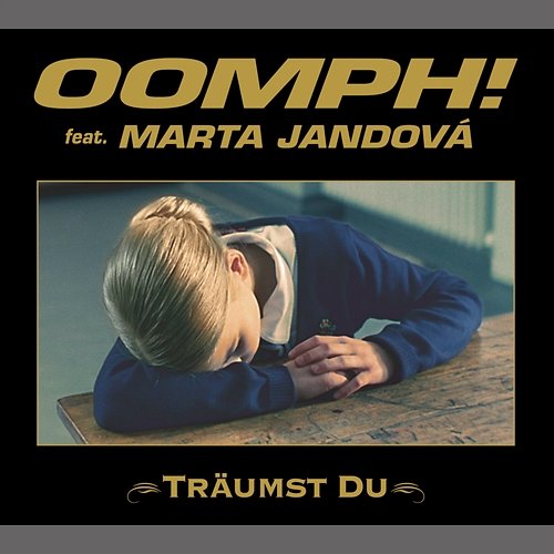 Träumst Du Oomph! feat. Marta Jandová