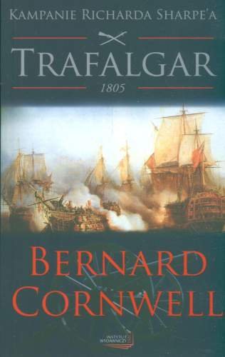 Trafalgar 1805. Kampanie Richarda Sharpe'a Cornwell Bernard