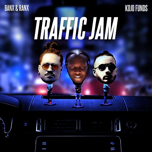 Traffic Jam Banx & Ranx x Kojo Funds
