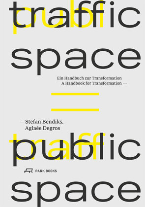 Traffic Space is Public Space Park Books