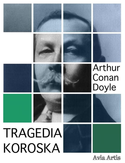 Tragedia Koroska Doyle Arthur Conan