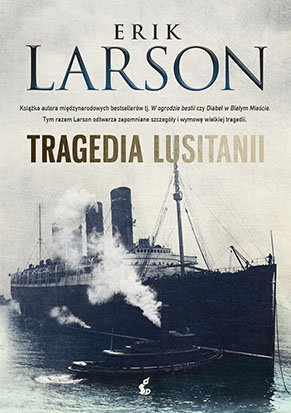 Tragedia Lusitanii Larson Erik