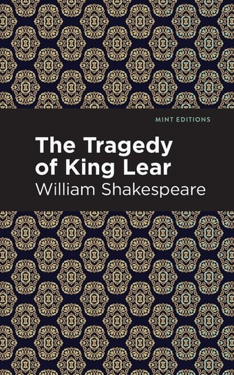 Tragedy of King Lear Shakespeare William