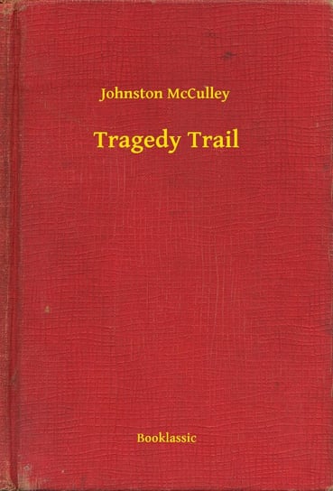 Tragedy Trail Johnston McCulley