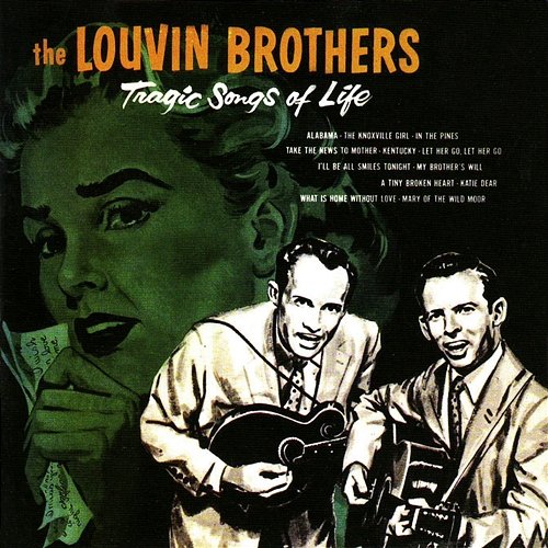Tragic Songs of Life The Louvin Brothers